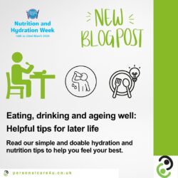 Eating and Drinking Well in Later Life: Helpful Tips. Nutrition and Hydration Week 2026